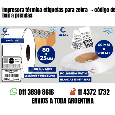 Impresora térmica etiquetas para zebra   - código de barra prendas