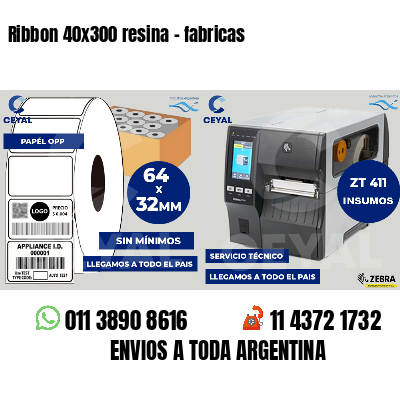 Ribbon 40x300 resina - fabricas