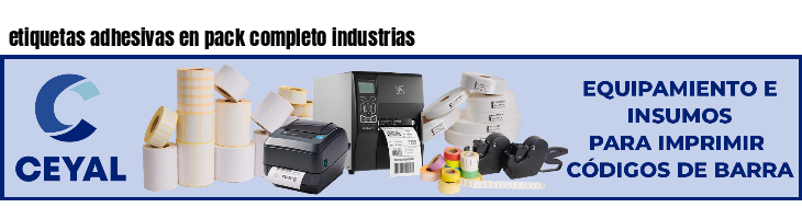 etiquetas adhesivas en pack completo industrias