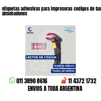 etiquetas adhesivas para impresoras codigos de barras almohadones