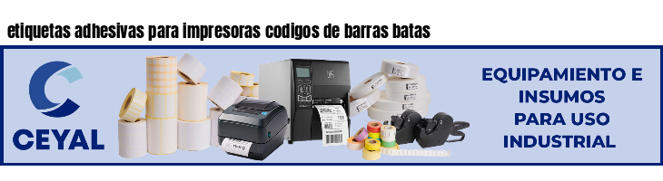 etiquetas adhesivas para impresoras codigos de barras batas
