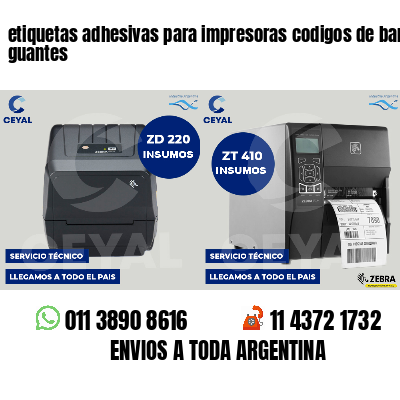 etiquetas adhesivas para impresoras codigos de barras guantes
