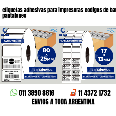 etiquetas adhesivas para impresoras codigos de barras pantalones