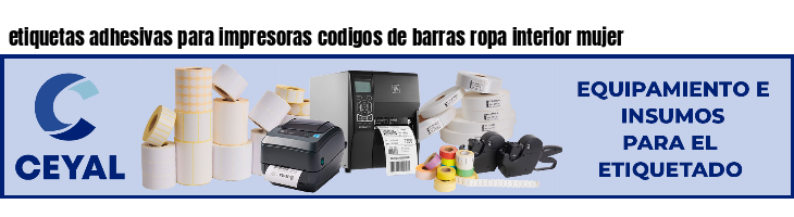 etiquetas adhesivas para impresoras codigos de barras ropa interior mujer