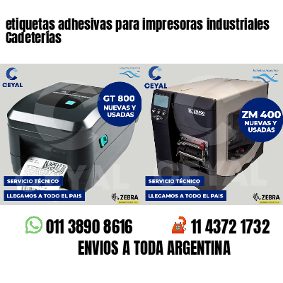 etiquetas adhesivas para impresoras industriales Cadeterías