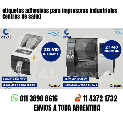 etiquetas adhesivas para impresoras industriales Centros de salud