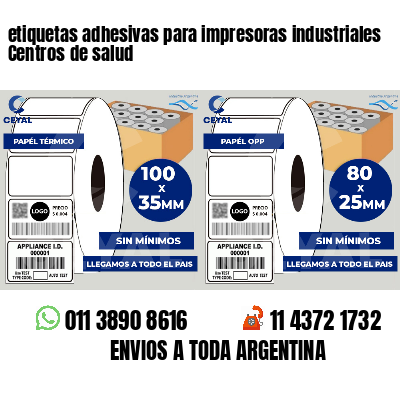 etiquetas adhesivas para impresoras industriales Centros de salud