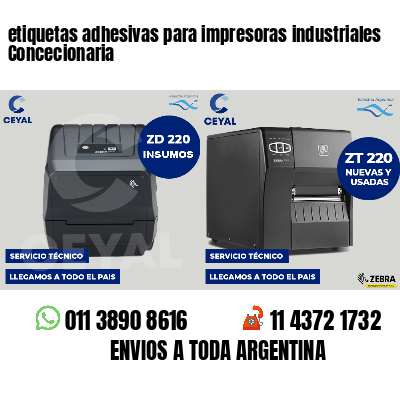 etiquetas adhesivas para impresoras industriales Concecionaria