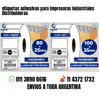 etiquetas adhesivas para impresoras industriales Distribuidoras