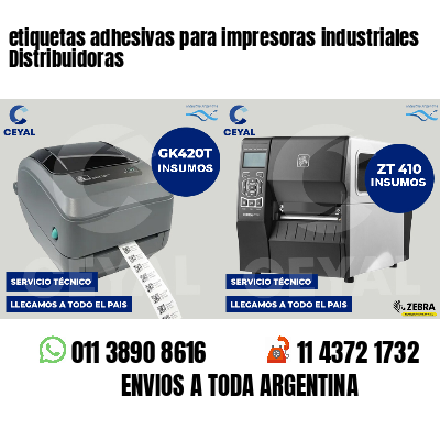 etiquetas adhesivas para impresoras industriales Distribuidoras