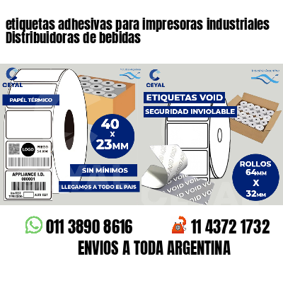 etiquetas adhesivas para impresoras industriales Distribuidoras de bebidas