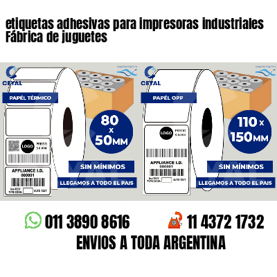 etiquetas adhesivas para impresoras industriales Fábrica de juguetes