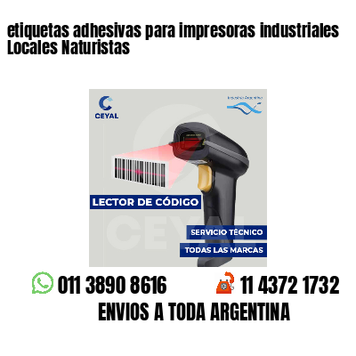 etiquetas adhesivas para impresoras industriales Locales Naturistas