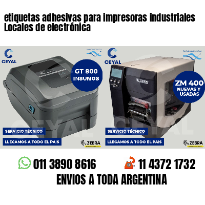 etiquetas adhesivas para impresoras industriales Locales de electrónica