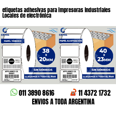 etiquetas adhesivas para impresoras industriales Locales de electrónica