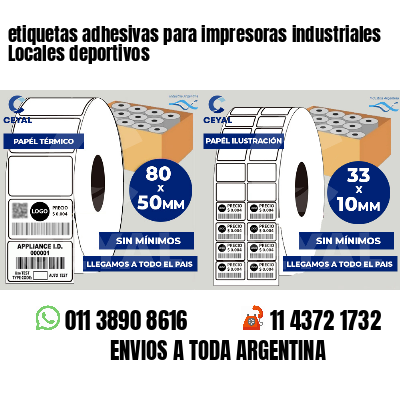etiquetas adhesivas para impresoras industriales Locales deportivos