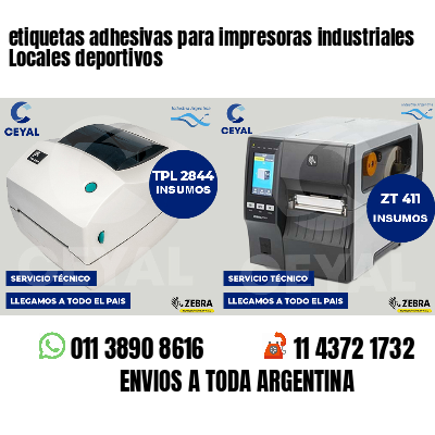 etiquetas adhesivas para impresoras industriales Locales deportivos