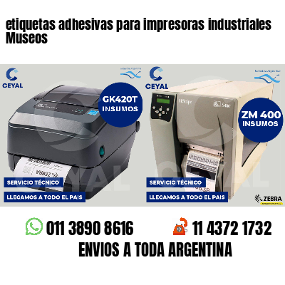 etiquetas adhesivas para impresoras industriales Museos