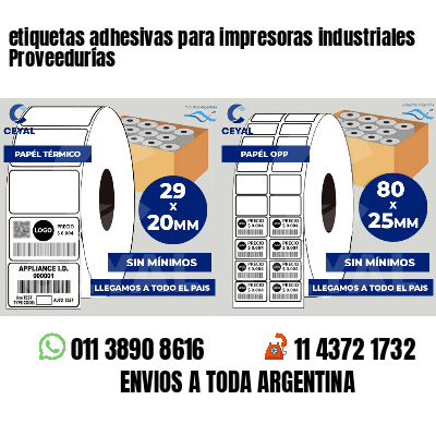 etiquetas adhesivas para impresoras industriales Proveedurías