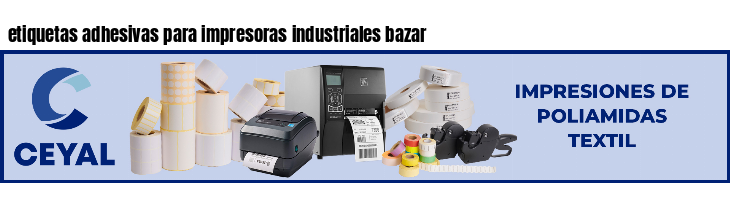 etiquetas adhesivas para impresoras industriales bazar