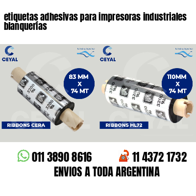 etiquetas adhesivas para impresoras industriales blanquerías