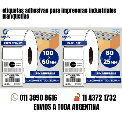 etiquetas adhesivas para impresoras industriales blanquerías