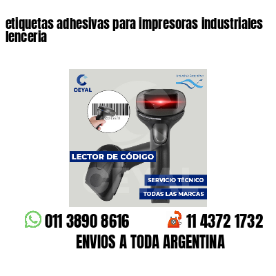 etiquetas adhesivas para impresoras industriales lenceria
