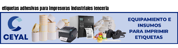 etiquetas adhesivas para impresoras industriales lenceria
