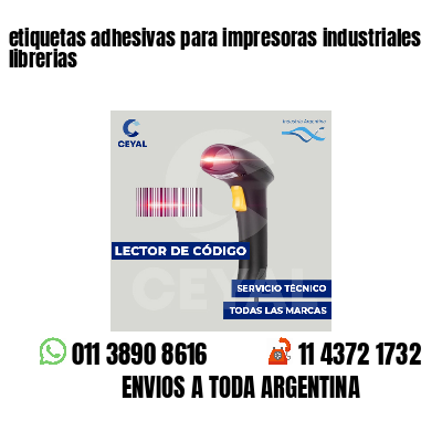 etiquetas adhesivas para impresoras industriales librerias
