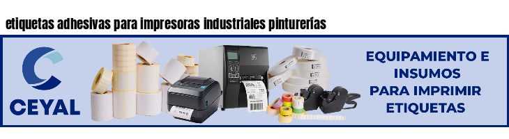 etiquetas adhesivas para impresoras industriales pinturerías