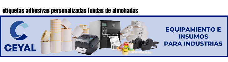 etiquetas adhesivas personalizadas fundas de almohadas