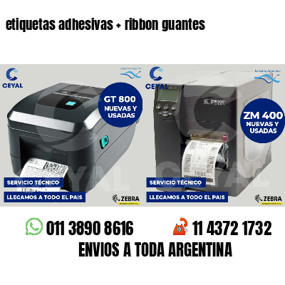 etiquetas adhesivas   ribbon guantes