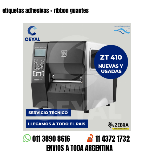 etiquetas adhesivas   ribbon guantes