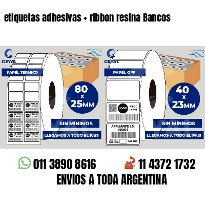 etiquetas adhesivas   ribbon resina Bancos