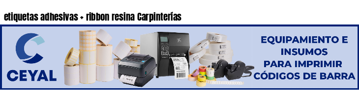 etiquetas adhesivas ribbon resina Carpinterías