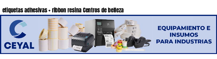 etiquetas adhesivas ribbon resina Centros de belleza