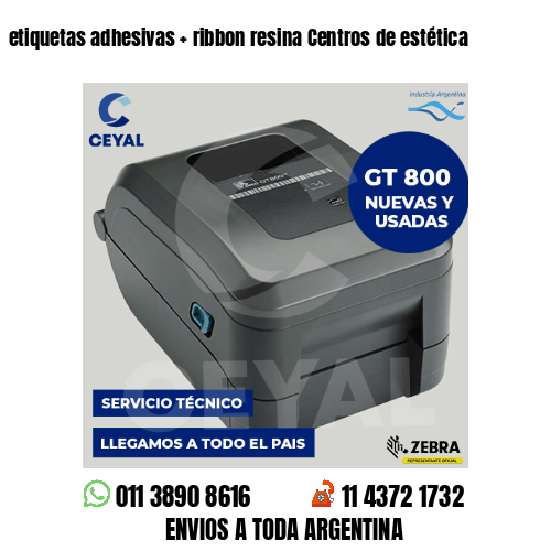 etiquetas adhesivas   ribbon resina Centros de estética