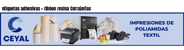 etiquetas adhesivas ribbon resina Cerrajerías