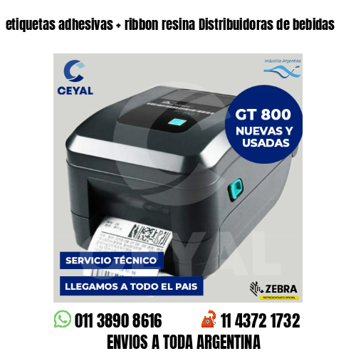 etiquetas adhesivas   ribbon resina Distribuidoras de bebidas