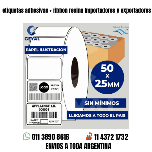 etiquetas adhesivas   ribbon resina Importadores y exportadores