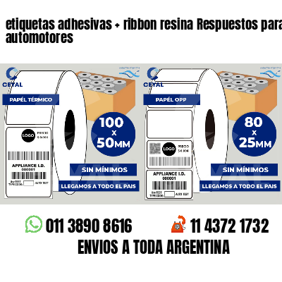 etiquetas adhesivas   ribbon resina Respuestos para automotores
