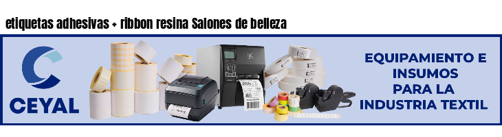 etiquetas adhesivas   ribbon resina Salones de belleza