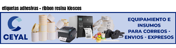 etiquetas adhesivas   ribbon resina kioscos