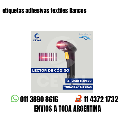 etiquetas adhesivas textiles Bancos