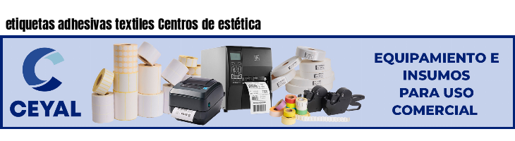 etiquetas adhesivas textiles Centros de estética