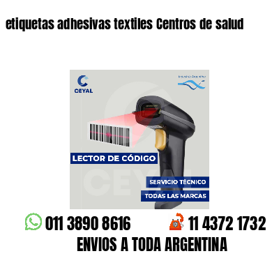 etiquetas adhesivas textiles Centros de salud