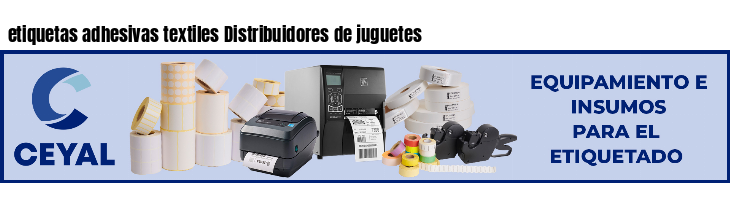 etiquetas adhesivas textiles Distribuidores de juguetes
