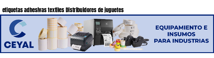 etiquetas adhesivas textiles Distribuidores de juguetes