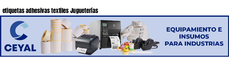 etiquetas adhesivas textiles Jugueterías