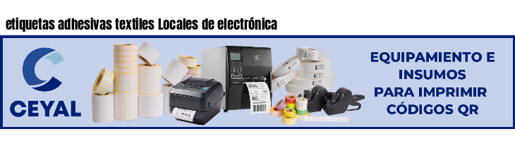 etiquetas adhesivas textiles Locales de electrónica